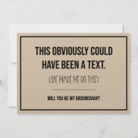 This Could Have Been A Text Groomsman Proposal