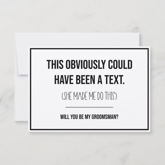 This Could Have Been A Text Groomsman Proposal Card (Front)