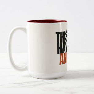 This Could Have Been an Email Office Humour Mug