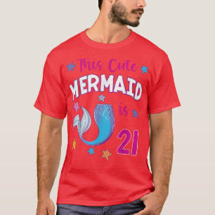 This Cute Mermaid is 21 Birthday Theme Party 21st T-Shirt
