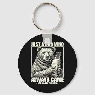 This Dad Always Came Back With Milk Funny Fathers Key Ring