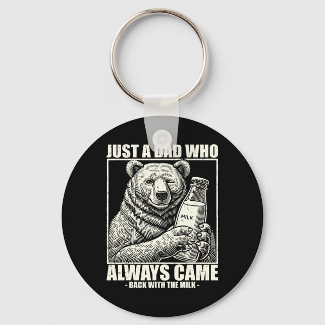 This Dad Always Came Back With Milk Funny Fathers  Key Ring (Front)