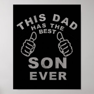This Dad Has The Best Son Ever Fathers Day Gift Fr Poster