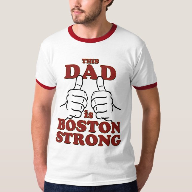 This Dad is BOSTON STRONG T-Shirt (Front)