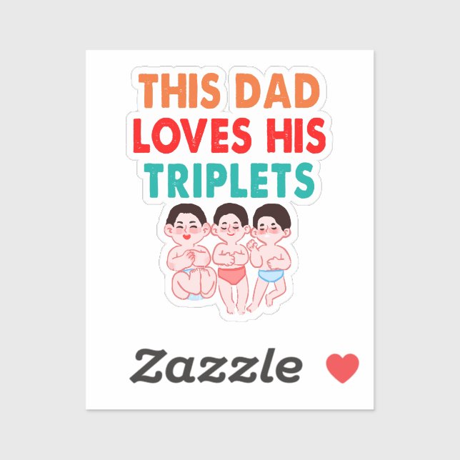 This Dad Loves His Triplets (Sheet)