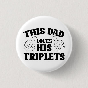 This Dad Loves His Triplets - Gift for Dad with Th 3 Cm Round Badge