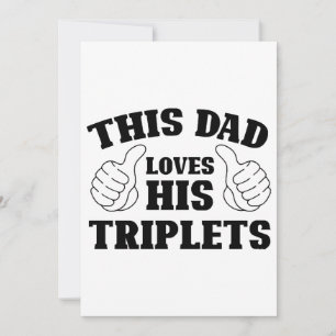 This Dad Loves His Triplets - Gift for Dad with Th Invitation