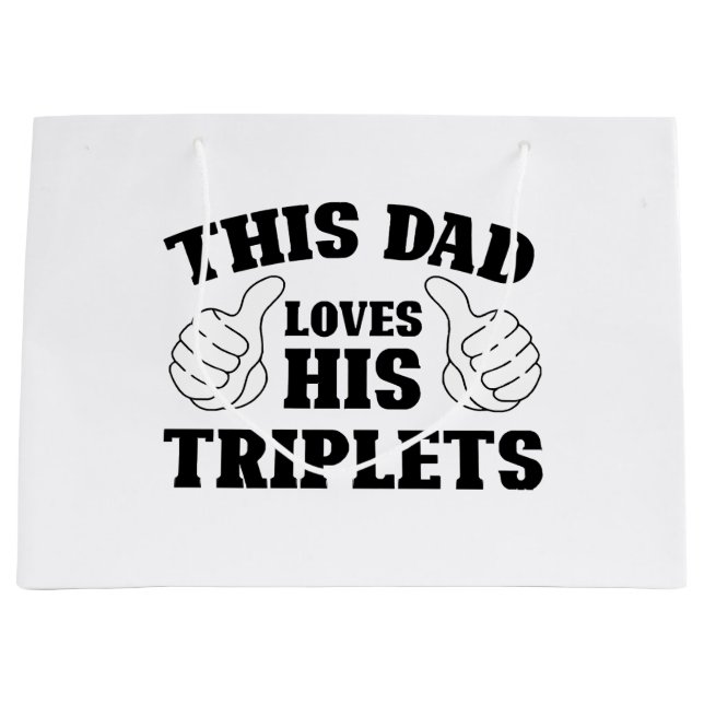 This Dad Loves His Triplets - Gift for Dad with Th Large Gift Bag (Front)