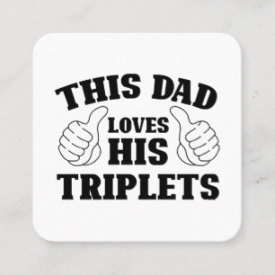 This Dad Loves His Triplets - Gift for Dad with Th Square Business Card