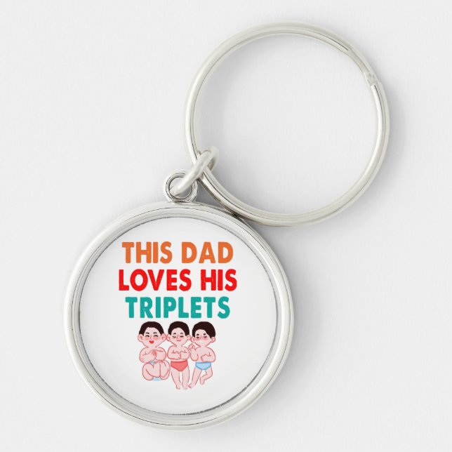 This Dad Loves His Triplets Key Ring (Front)