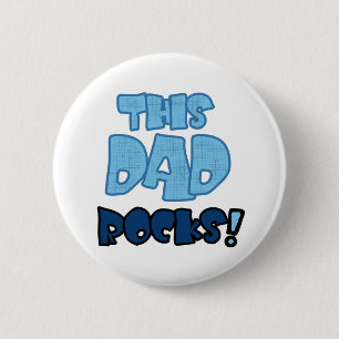 THIS DAD ROCKS 6 CM ROUND BADGE