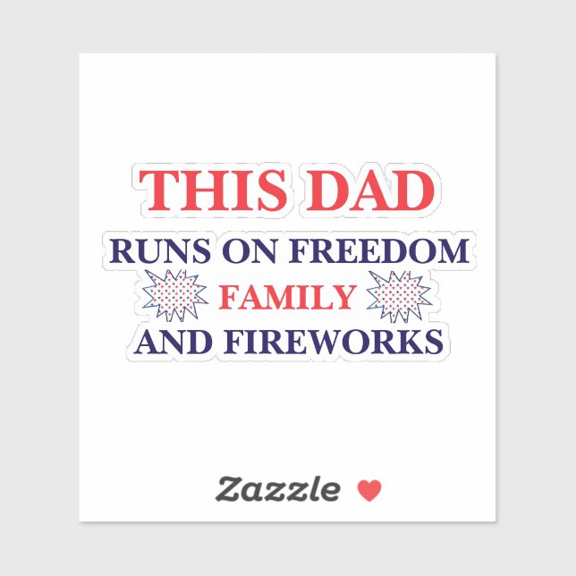 This Dad Runs on Freedom Family & Fireworks (Sheet)