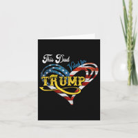 This Dad Voted For Trump Funny 4th Of July Fathers
