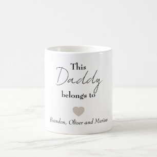 This Daddy Belongs To [Kids' Name] – Personalized  Coffee Mug