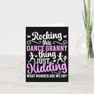 This Dance Granny Thing Dancing Granny Of A Dancer Card