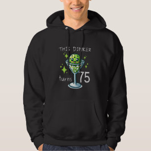 THIS DINKER TURNS 75 PICKLEBALL 75TH BIRTHDAY HOODIE