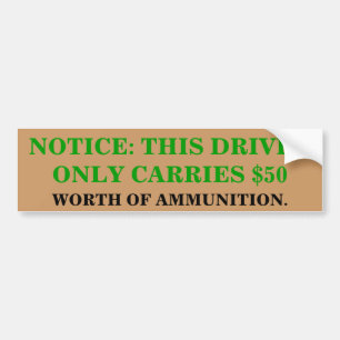 THIS DRIVER ONLY CARRIES $50 Bumper Sticker