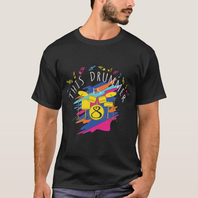 This Drummer Is 8 Years Old Drumming 8th Birthday  T-Shirt (Front)