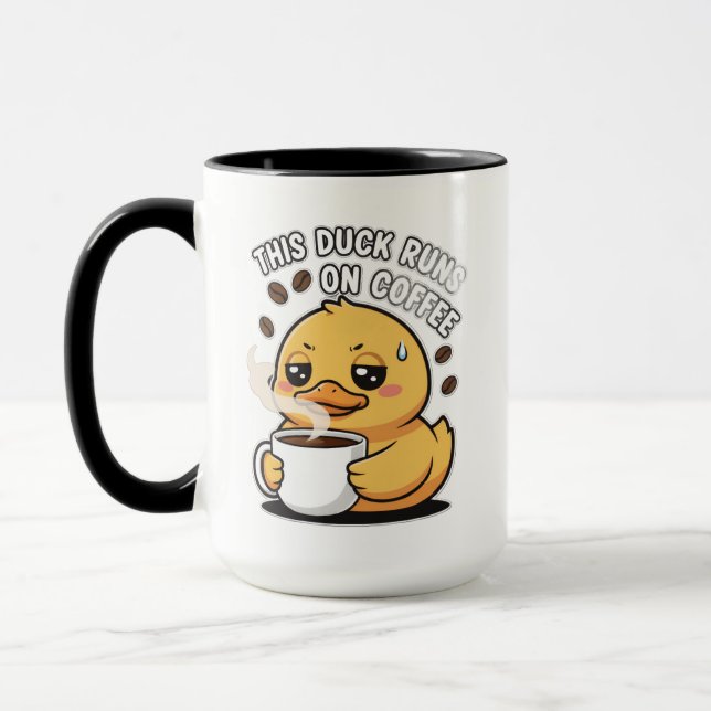 This Duck Runs on Coffee Cute Duck Coffee Mug (Left)