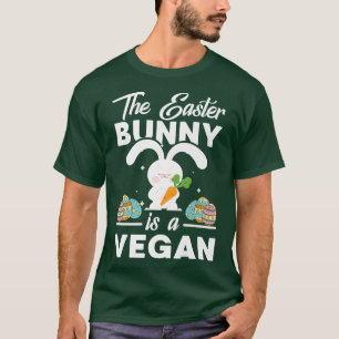 This Easter Bunny Is A Vegan Funny Vegan Activist  T-Shirt