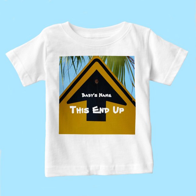 This End Up Arrow Funny Cute First Baby T-Shirt (Creator Uploaded)