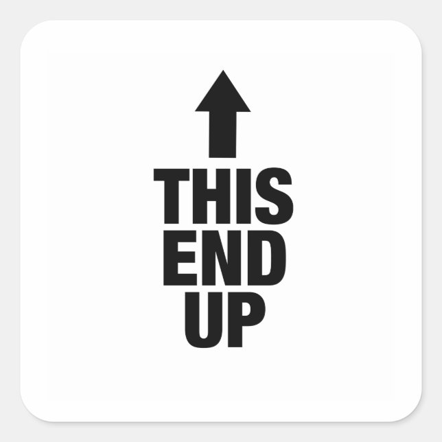This End Up Square Sticker (Front)