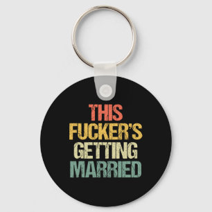 This Er's Getting Married - Bachelor Party Funny G Key Ring