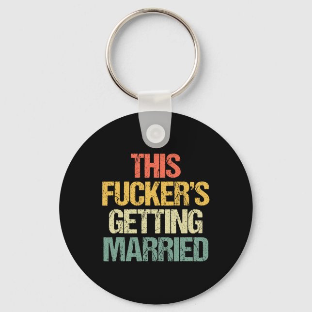 This Er's Getting Married - Bachelor Party Funny G Key Ring (Front)