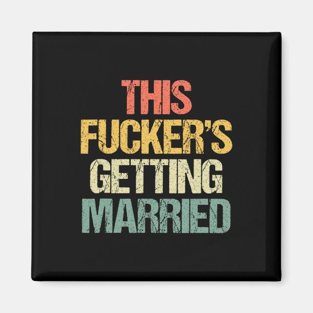 This Er's Getting Married - Bachelor Party Funny G Magnet (Front)