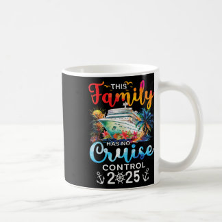 This Family Cruise Has No Control 2025 Family Vaca Coffee Mug