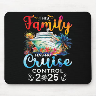 This Family Cruise Has No Control 2025 Family Vaca Mouse Mat