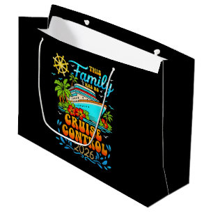 This Family Cruise Has No Control 2026 Vacation Large Gift Bag