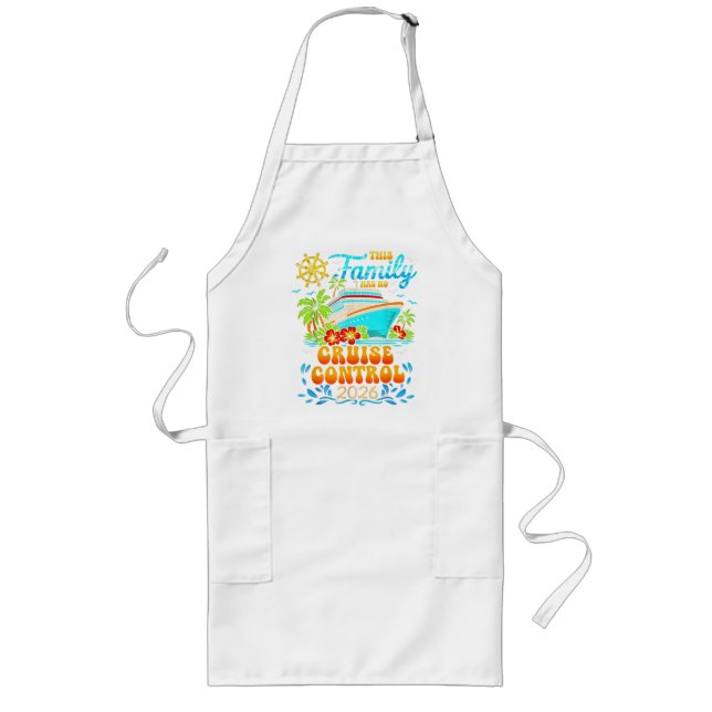 This Family Cruise Has No Control 2026 Vacation Long Apron (Front)