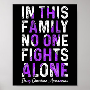 This Family Drug Overdose Awareness 1 Poster