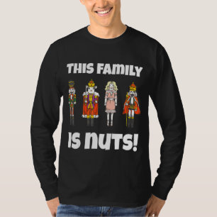 This Family Is Nuts Nutcracker Squad Matching Paja T-Shirt