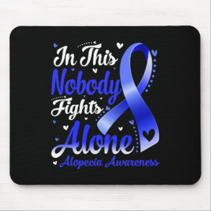 This Family Nobody Fight Alone Alopecia Awareness Mouse Mat