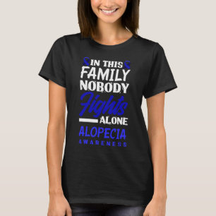 This Family Nobody Fights Alone Alopecia Awareness T-Shirt