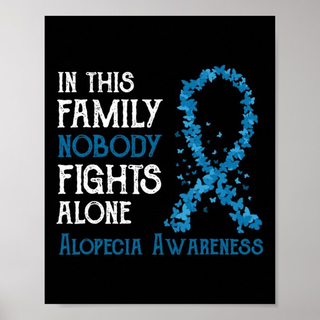 This Family Nobody Fights Alone Alopecia  Poster (Front)