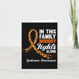 This Family Nobody Fights Alone Leukaemia Cancer A Card