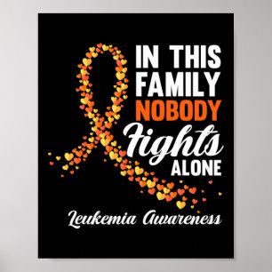 This Family Nobody Fights Alone Leukaemia Cancer A Poster