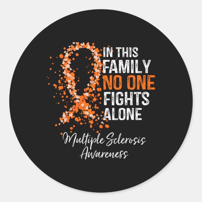 This Family Nobody Fights Alone Multiple Sclerosis Classic Round Sticker (Front)