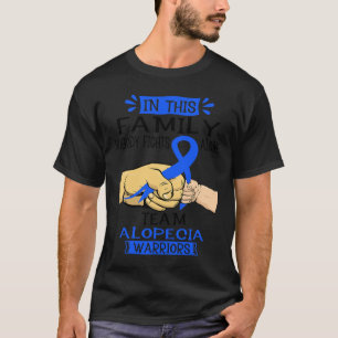 This Family Nobody Fights Alone Team Alopecia Warr T-Shirt
