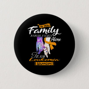This Family Nobody Fights Alone Team Leukaemia War 6 Cm Round Badge