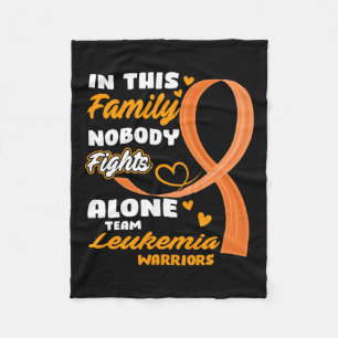 This Family Nobody Fights Alone Team Leukaemia War Fleece Blanket