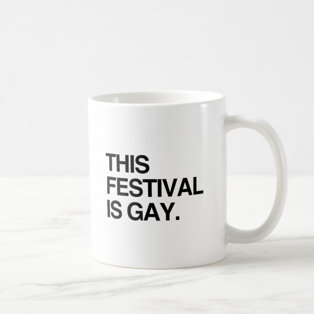 This festival is gay coffee mug (Right)