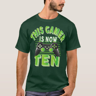 This Gamer Is Now Ten Years Old Boy Video Game Lov T-Shirt