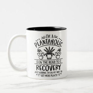 This gardening quote Plantaholic Two-Tone Coffee Mug