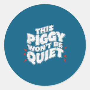 This Ggy Won't Be Quiet Man Classic Round Sticker