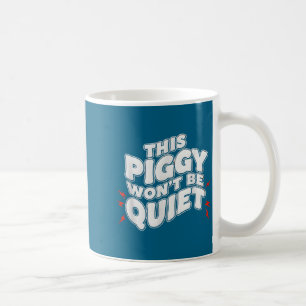 This Ggy Won't Be Quiet Man  Coffee Mug