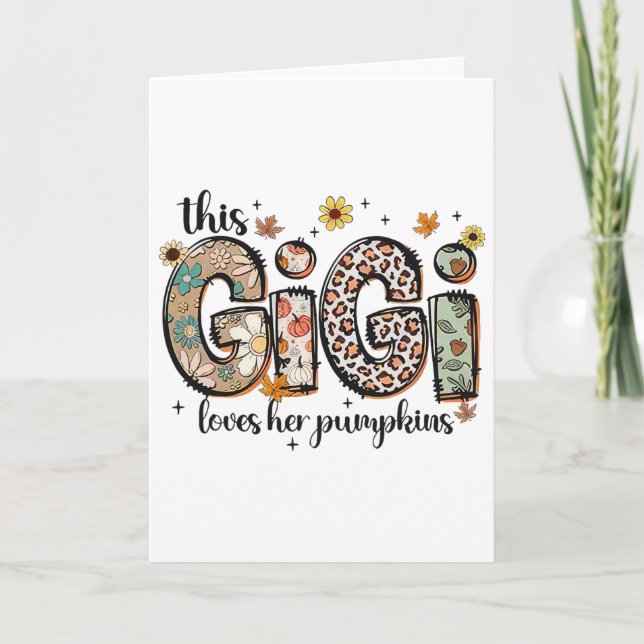 This Gigi Loves Her Pumpkins Fall Thanksgiving  Card (Front)